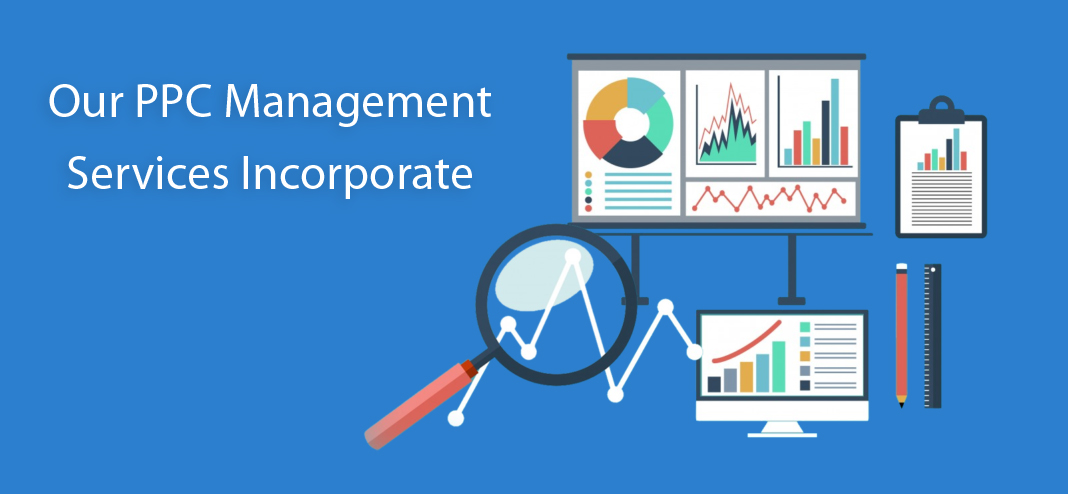 Our PPC Management Services Incorporate